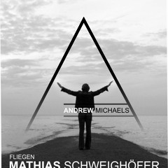 Fliegen - Matthias Schweighöfer (Andrew Michaels Edit)