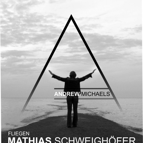 Fliegen - Matthias Schweighöfer (Andrew Michaels Edit)