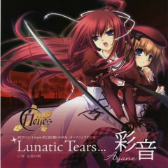Ayane - Lunatic Tears...
