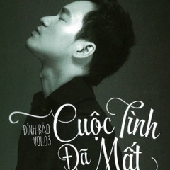 Cuộc tình đã mất - Đình Bảo