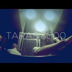 TARAS 3000 - Late Something Somewhere mix