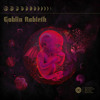 Goblin Rebirth - "Requiem for X"