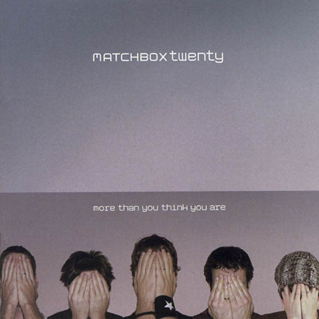 Stream Unwell - Matchbox Twenty by Matchbox Twenty | Listen online