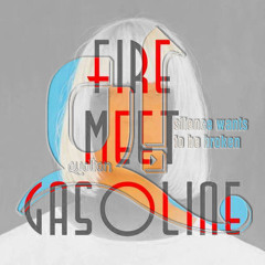 Sia  – Fire Meet Gasoline (Denny Tellow Remix)