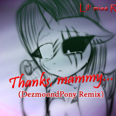 Skwisi - Thanks, mammy...  (DezmoondPony Remix)