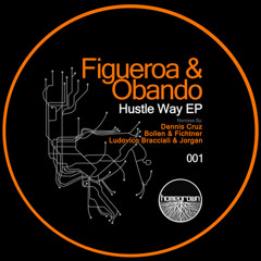 Figueroa & Obando - Hustle Way (Dennis Cruz Remix) [Homegrown]