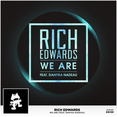 Rich Edwards - We Are (feat. Danyka Nadeau)