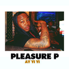 Pleasure P - Ay Yi Yi (RnBass)