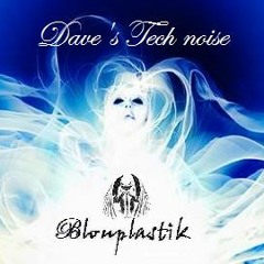 Dave's Tech - noise \ InSaniTy