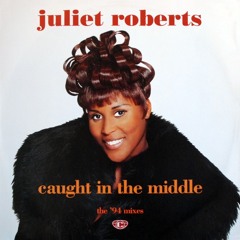 Juliet Roberts - Caught In The Middle [K - Klass Universal Remix]