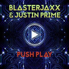 Blasterjaxx & Justin Prime - Push Play (B&P "Hard" Bootleg)