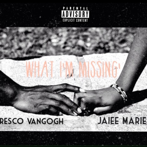What Im Missing Feat. Fresco VangOGh