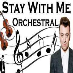 Stay With Me - Sam Smith - Orchestral