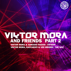 Viktor Mora & Adriano Pagani - Fifteen (Original Mix) [Viktor Mora & Friends Part 2 ]
