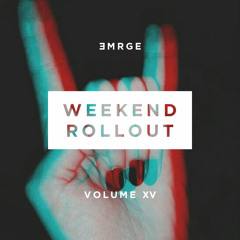 The Weekend Rollout | Vol. XV