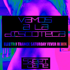 Paradisio - Vamos A La Discoteca (ElectroTrance Saturday Fever Remix by SweetJane)