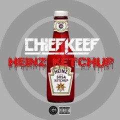 Chief Keef - Heinz Ketchup