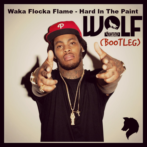 Stream Waka Flocka Flame Hard In The Paint (Wolf Trap Future House