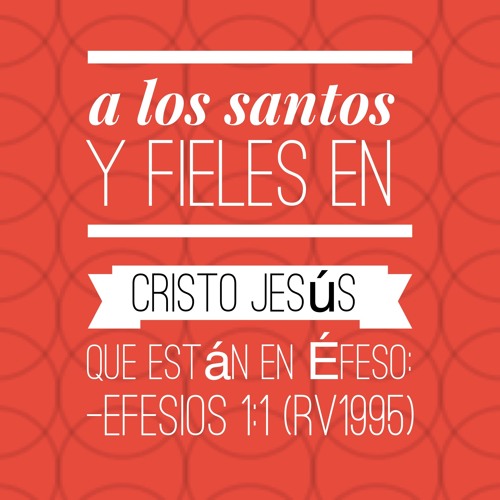 Stream Efesios 1 1 Santos By Cristolavid Listen Online For Free On Soundcloud
