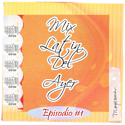 MixX - Latin del Ayer ''Solo Exitos'' - Episodio#01 - [By. Martin · MixX'][l5]