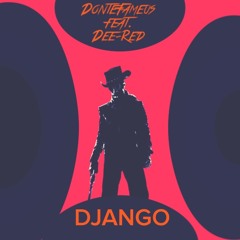 Django ft. Dee-Red