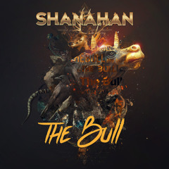 Shanahan - The Bull  (Original Mix) [Premiered Hardwell on Air #214]