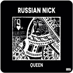 Russian Nick - Queen (Original Mix)