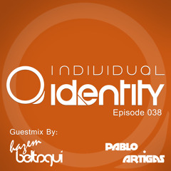 Pablo Artigas - Individual Identity 038 (Guest Hazem Beltagui)