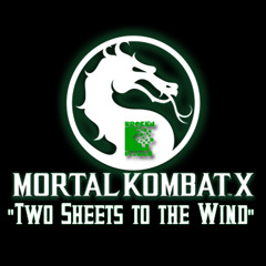 Mortal Kombat X Rap -Two Sheets To The Wind p. Magnit Handz