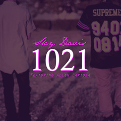 Sky Davis - 1021 (Ft. Allen Larioza)