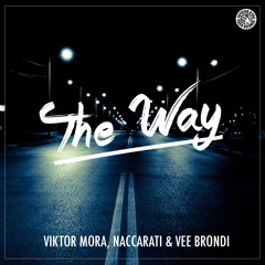 Viktor Mora, Naccarati & Vee Brondi - The Way (Original Mix)