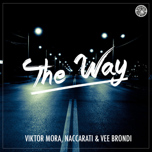 Viktor Mora, Naccarati & Vee Brondi - The Way (Original Mix)