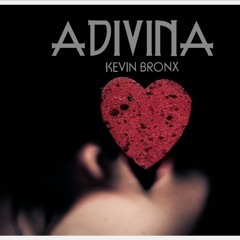 Adivina - Kevin Bronx