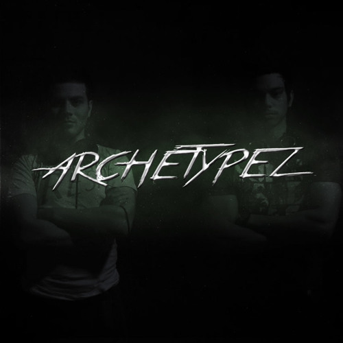 Archetypez - Make It Last (Preview)