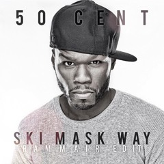 50 Cent - Ski Mask Way (RAMMAIR EDIT)
