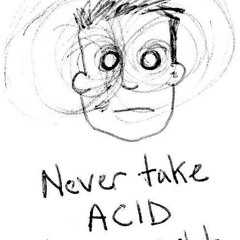 3. Never Take Acid at a Gay Club