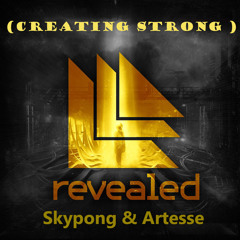 Artesse & Skypong - creating strong ( Original )