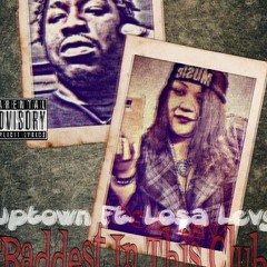 "Baddest In This Club" Feat. Losa Levy