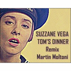 PREVIEW// Tom's Dinner- Suzzane Vega (REMIX NO OFICIAL)- Martin Moltoni