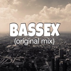 Bassex (Original Mix)