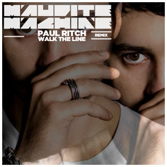 Paul Ritch - Walk The line (Maudite Machine Remix)