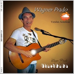 Coração De Pedra by Wagner Prado (Versão Acústica - EP)