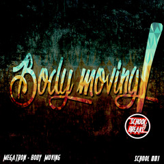 Megatron - Body Movin