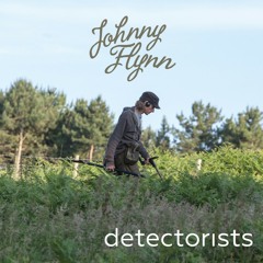Detectorists (alternate version/B-side) - Johnny Flynn