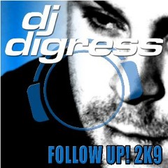 DJ Digress - Follow Up
