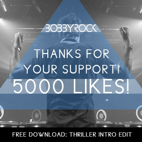 Bobby Rock - Thriller (Intro Edit)[FREE DOWNLOAD]