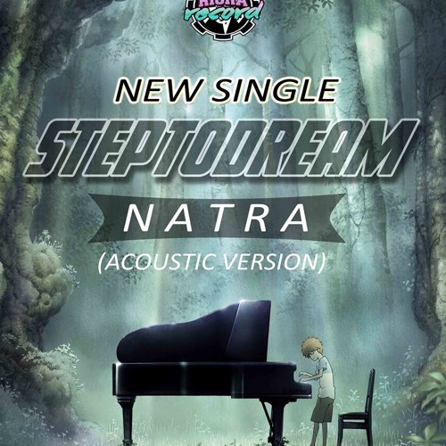 Step To Dream - Natra (Acoustic Version)