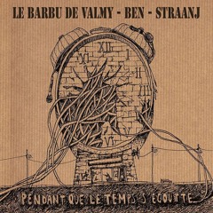 Le Barbu De Valmy - 07 - Au Plus Noir De La Nuit (feat - Ben, Prod - Straanj)