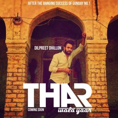 Thar Wala Yaar - Dilpreet Dhillon [Bs Mltani]