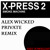 Artwork for X Press 2 - Smoke Machine. (Alex Wicked - Private Remix).